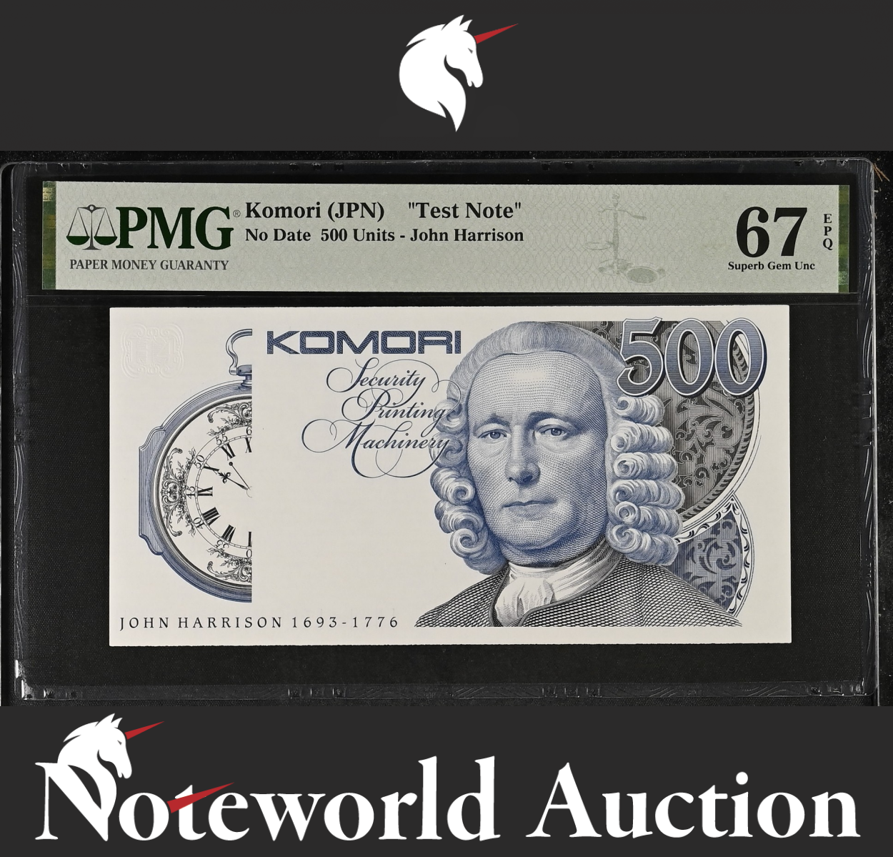 Komori (JPN) TEST NOTE - 500 Units No Date John Harrison UNC PMG 67 EPQ