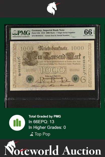 Germany Imperial Bank Note 1000 1910 7 Digit S/N P 45b UNC PMG 66 EPQ TOP POP