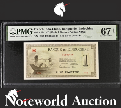French Indo China 1 Piastre ND 1945 P 76a UNC PMG 67 EPQ 2nd TOP POP