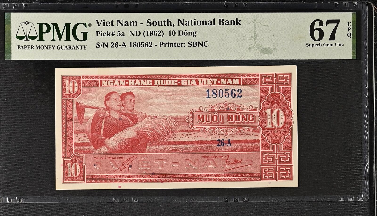 VIET NAM VIETNAM SOUTH 10 Dong 1962 P 5a 3rd TOP POP UNC PMG 67 EPQ