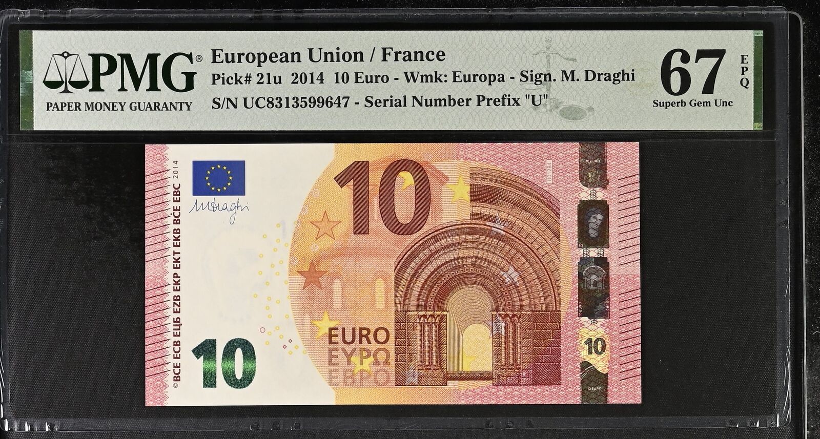 EUROPEAN UNION / FRANCE 10 Euro 2014 P 21u Prefix U UNC PMG 67 EPQ