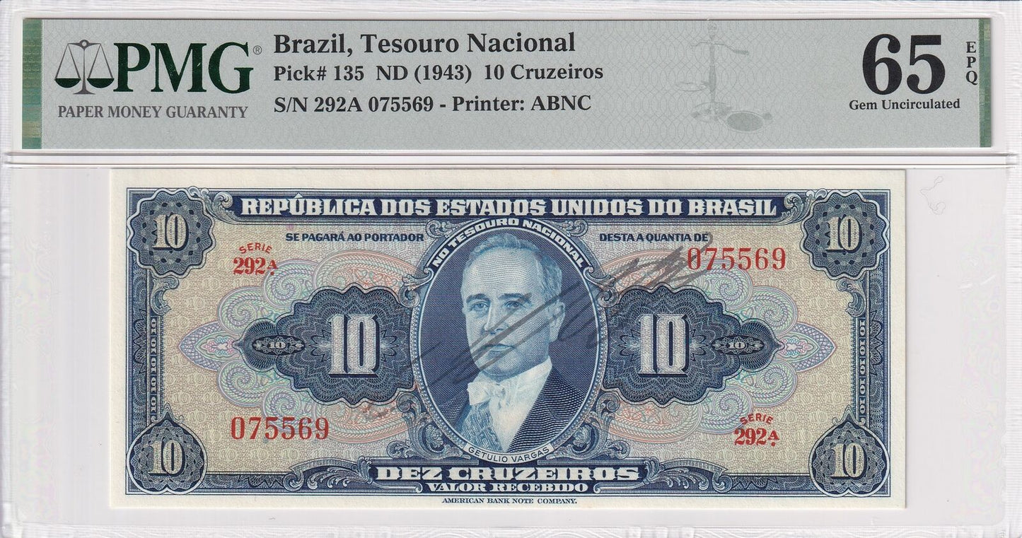 BRAZIL 10 Cruzeiros 1943 P 135 Hand Signed UNC PMG 65 EPQ